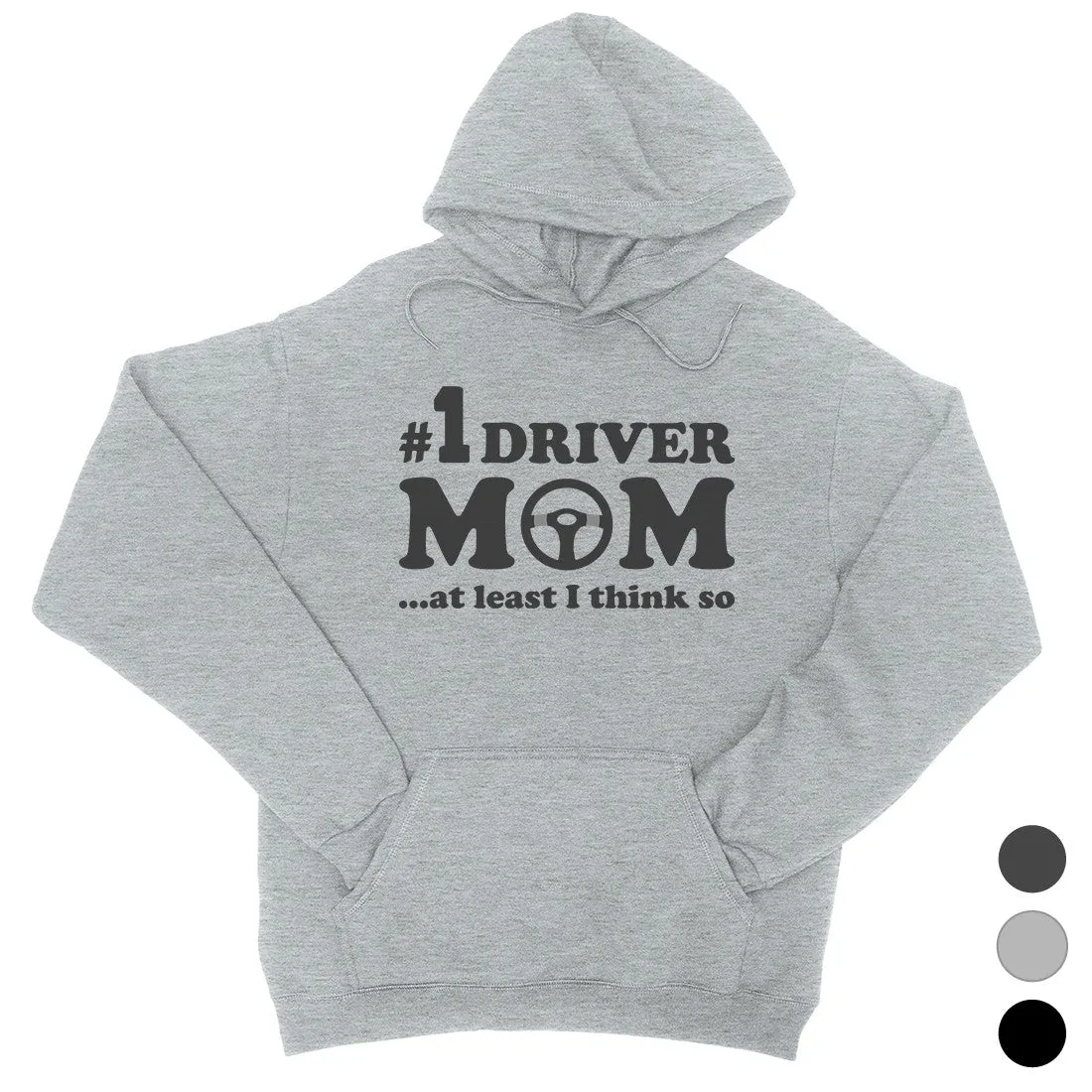 No1 Driver Mom Hoodie Unisex Funny Saying Hoodie For Mother's Day